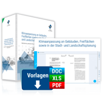 Klimaanpassung an Gebäuden, Freiflächen sowie in der Stadt- und Landschaftsplanung Klimaanpassung an Gebäuden, Freiflächen sowie in der Stadt- und Landschaftsplanung