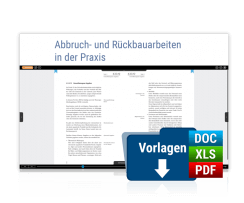 Abbruch- und Rückbauarbeiten in der Praxis Abbruch- und Rückbauarbeiten in der Praxis