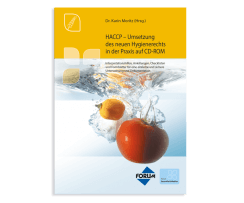 HACCP - Umsetzung des neuen Hygienerechts in der Praxis auf CD-ROM HACCP - Umsetzung des neuen Hygienerechts in der Praxis auf CD-ROM