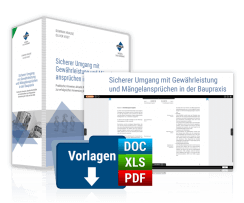 Sicherer Umgang mit Gewährleistung und Mängelansprüchen in der Baupraxis Sicherer Umgang mit Gewährleistung und Mängelansprüchen in der Baupraxis